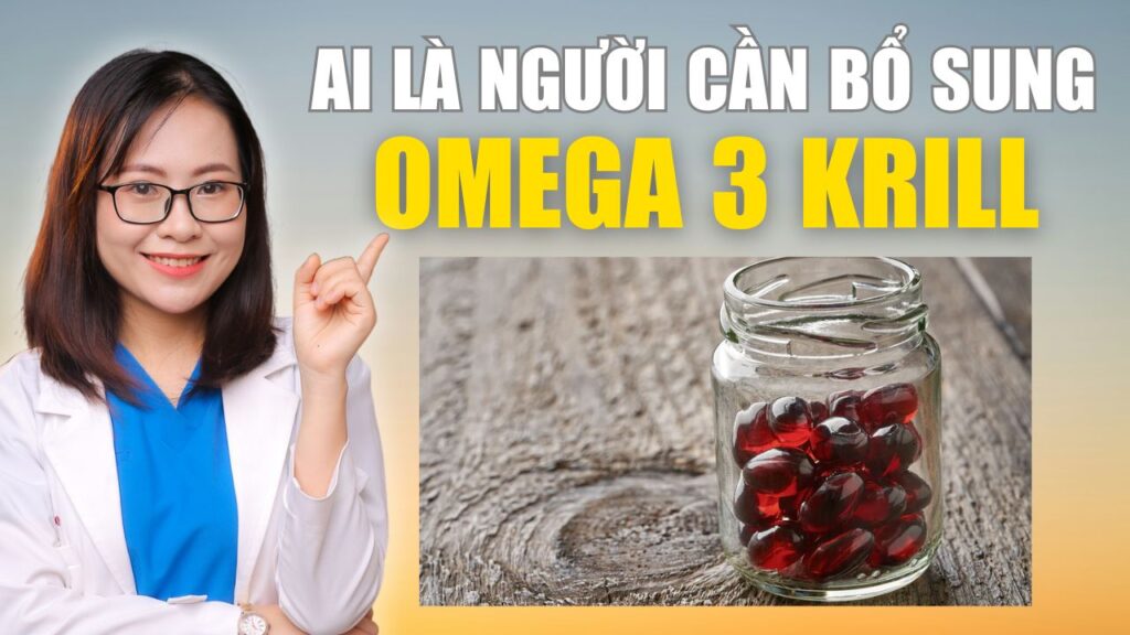 Ai là người cần bổ sung dầu nhuyễn thể omega 3 krill Bs Huyền