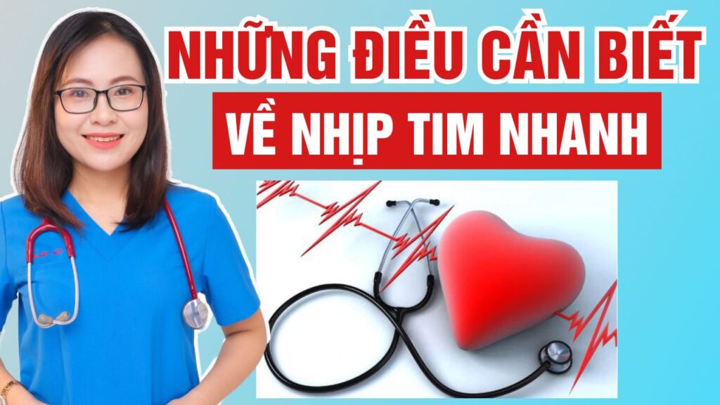 Nhịp tim nhanh là gì Bs Huyền